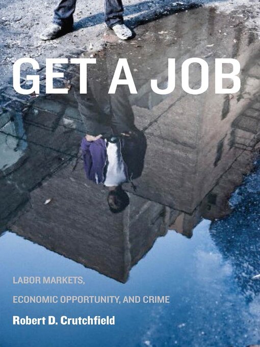 Title details for Get a Job by Robert D. Crutchfield - Available